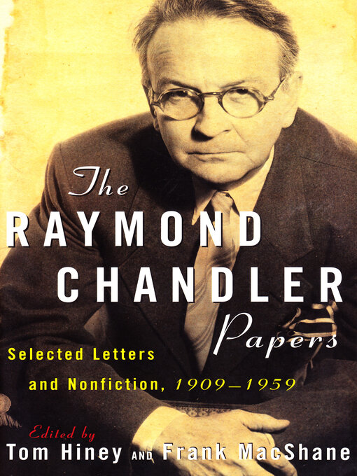 Title details for The Raymond Chandler Papers by Tom Hiney - Available